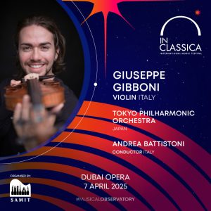 InClassica International Music Festival Presents Italian Maestros at Dubai Opera Classical Events