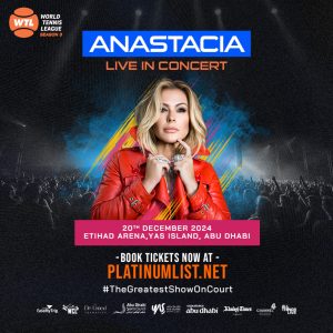 World Tennis League presents Anastacia Live in Abu Dhabi Concerts