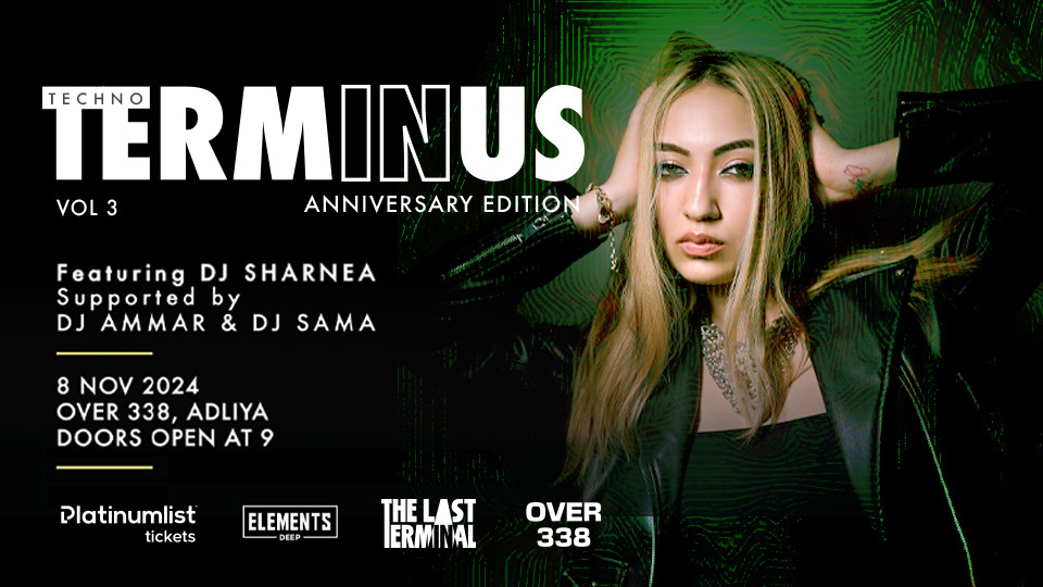 Terminus - Anniversary Edition at Over338, Adliya - Nightlife